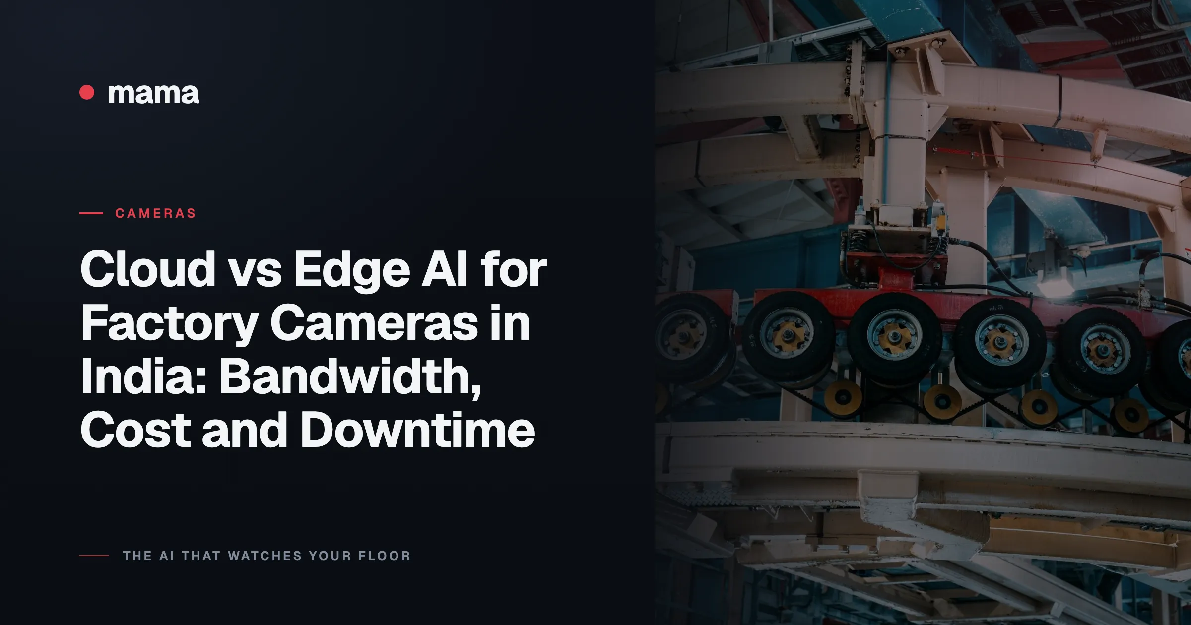Cloud vs Edge AI for Factory Cameras in India: Bandwidth, Cost and Downtime