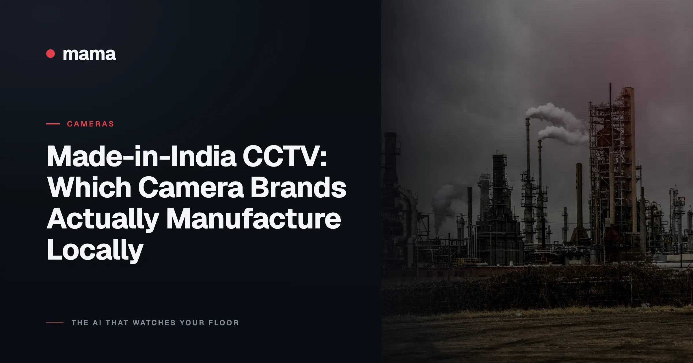 Made-in-India CCTV: Which Camera Brands Actually Manufacture Locally