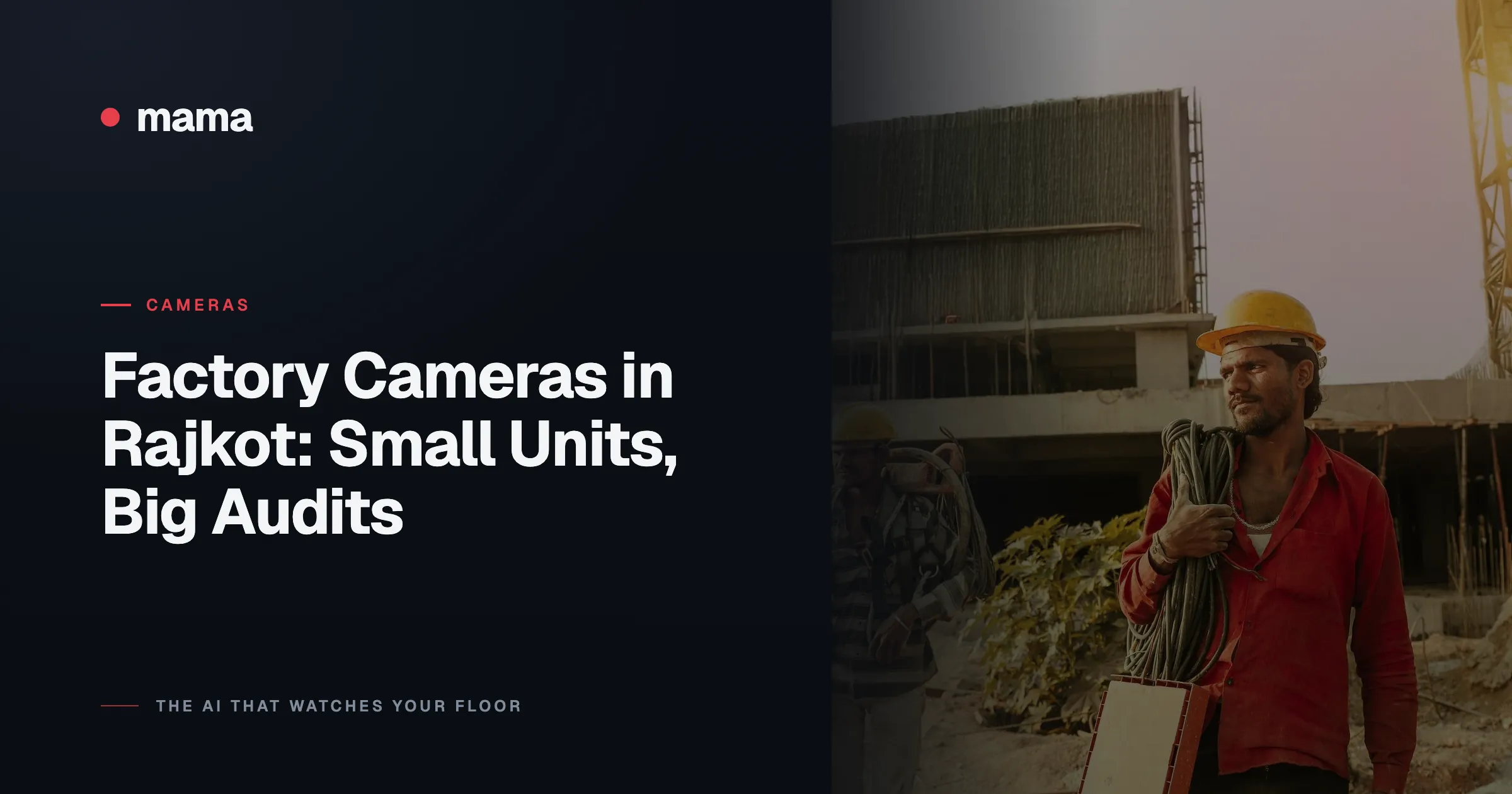 Factory Cameras in Rajkot: Small Units, Big Audits