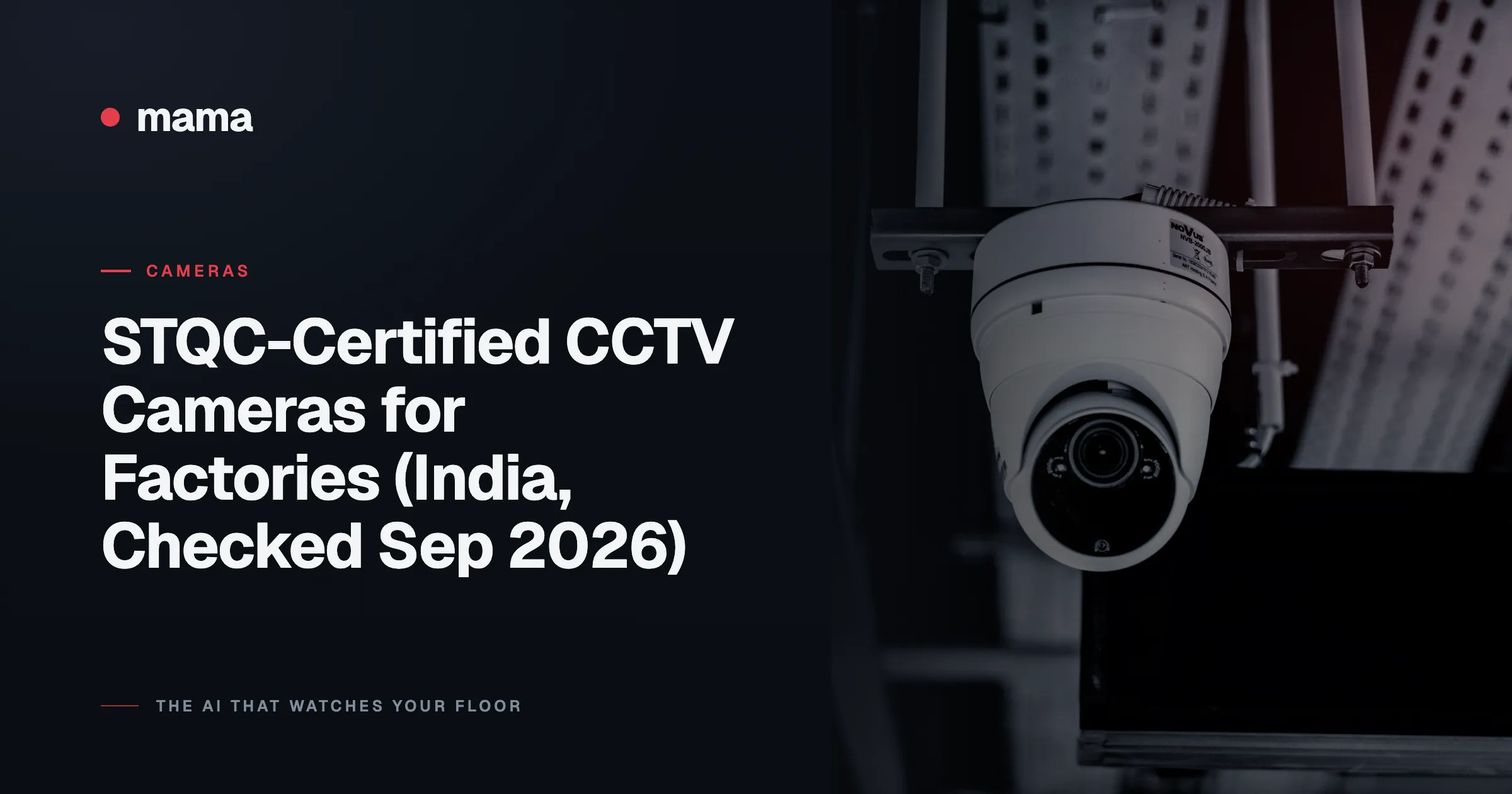 STQC-Certified CCTV Cameras for Factories (India, Checked Sep 2026)