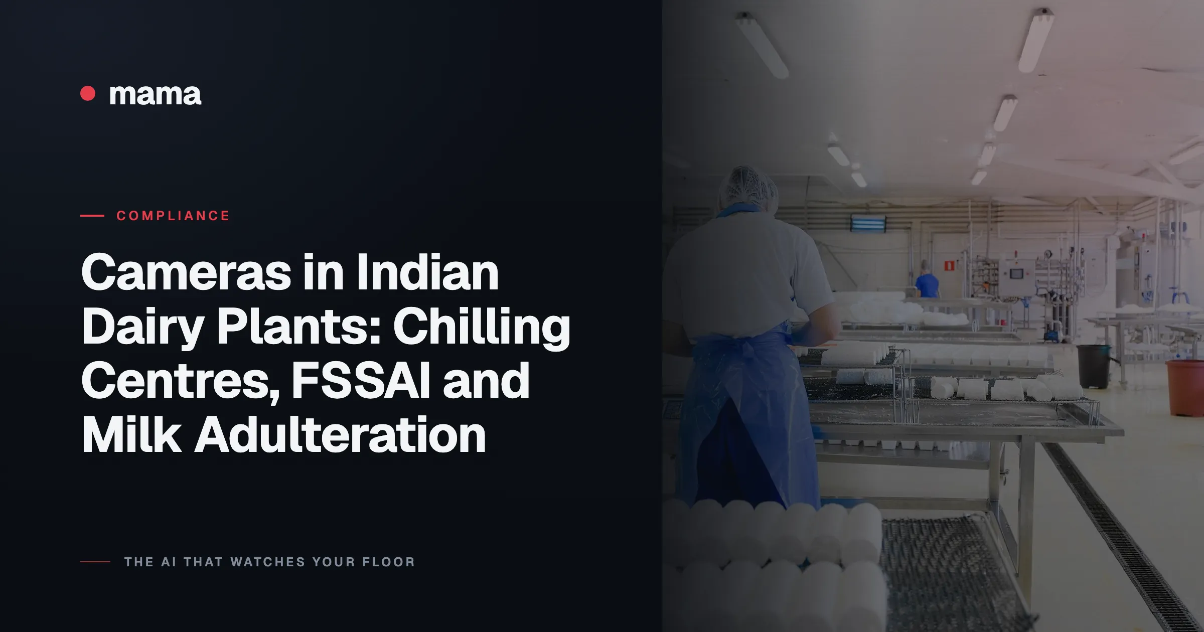 Cameras in Indian Dairy Plants: Chilling Centres, FSSAI and Milk Adulteration