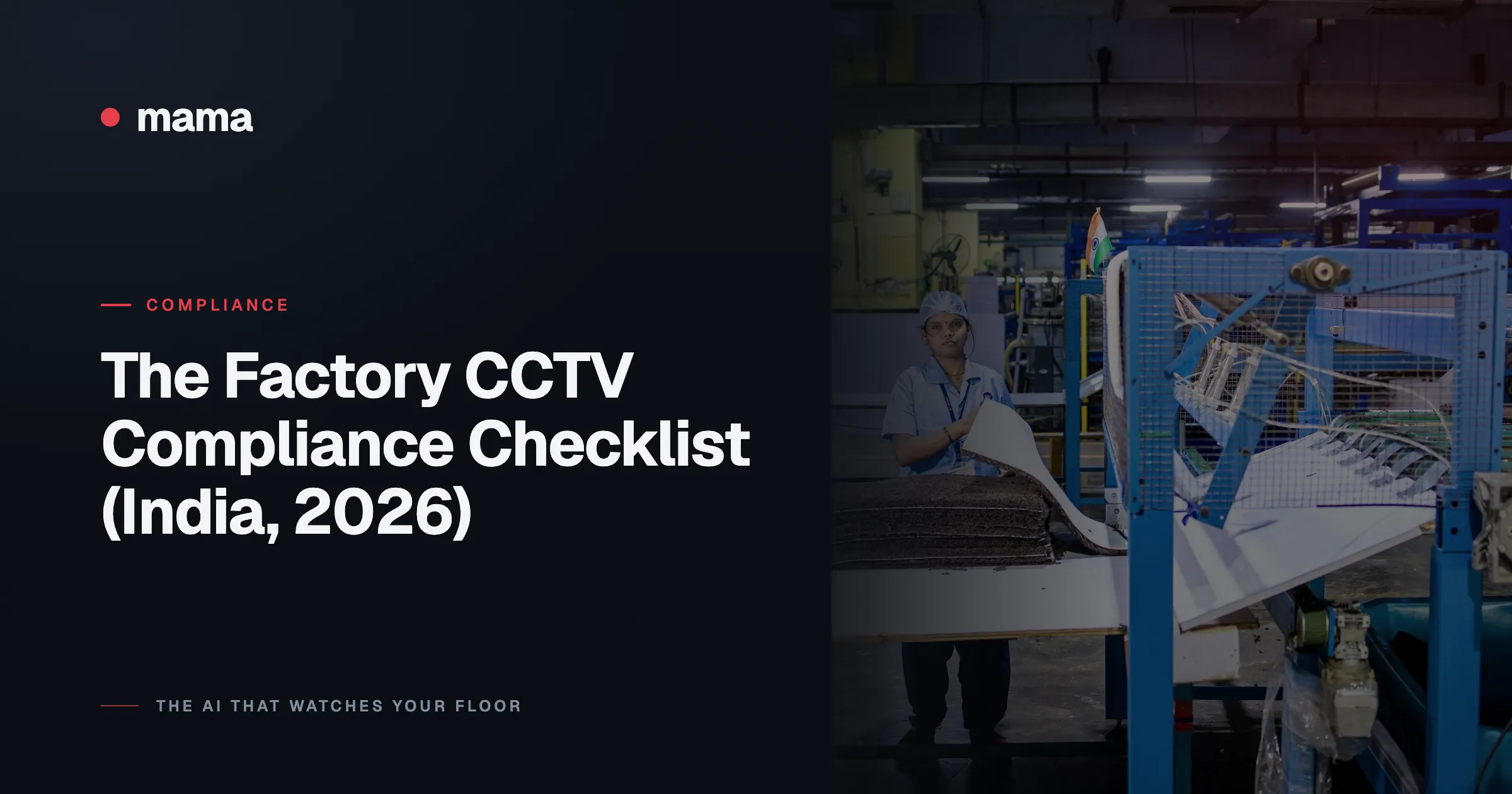 The Factory CCTV Compliance Checklist (India, 2026)