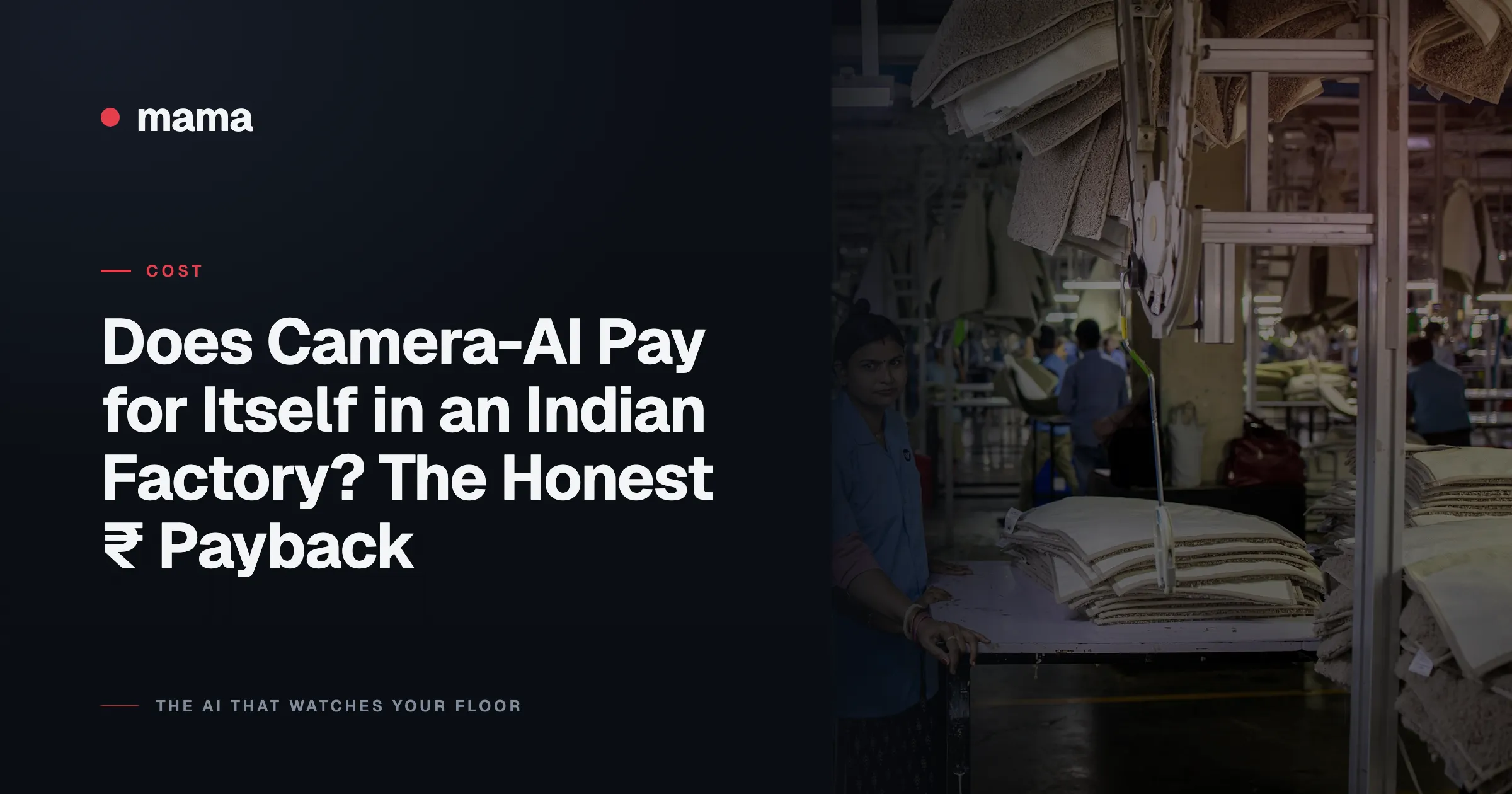 Does Camera-AI Pay for Itself in an Indian Factory? The Honest ₹ Payback