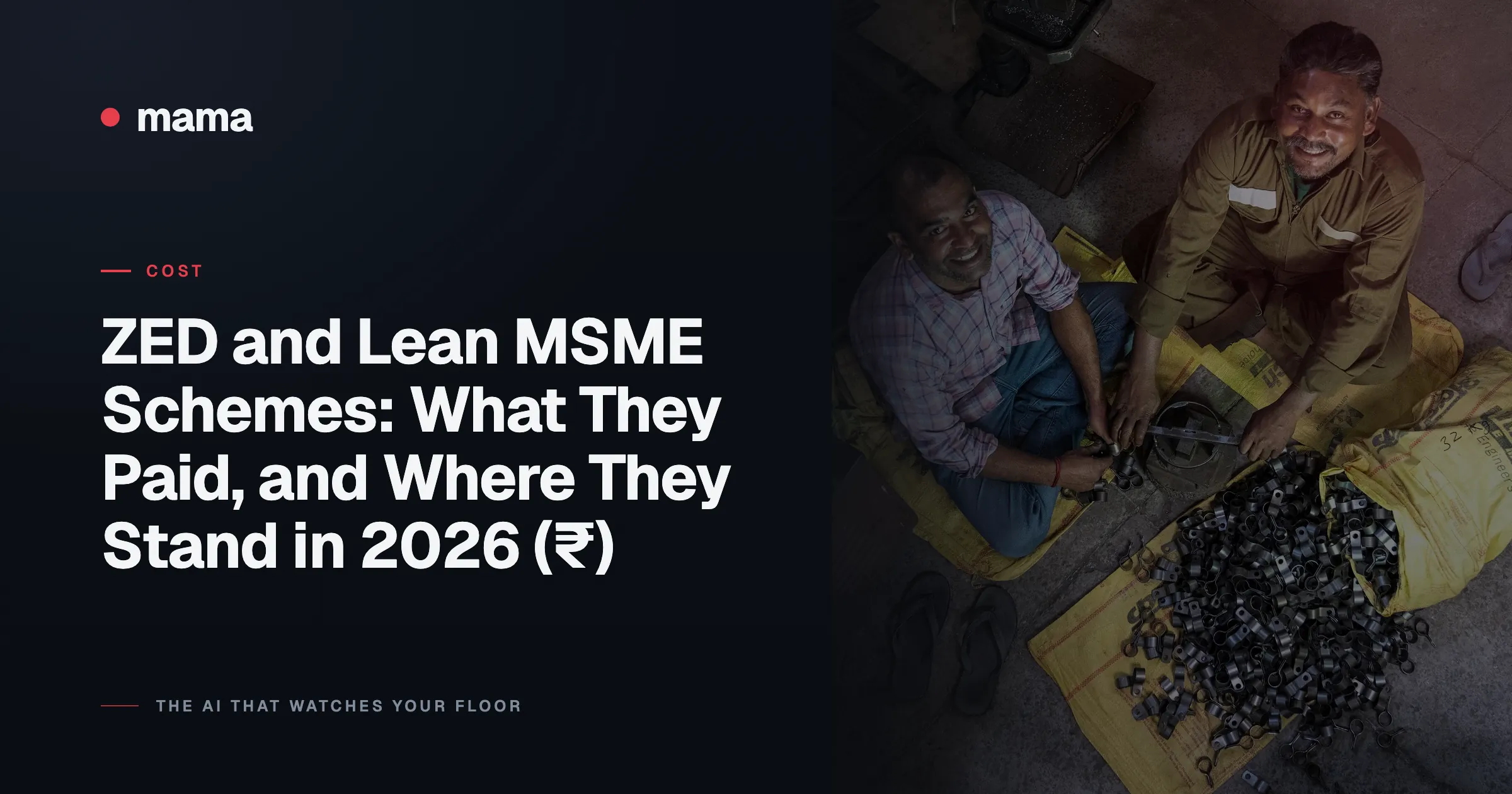 ZED and Lean MSME Schemes: What They Paid, and Where They Stand in 2026 (₹)