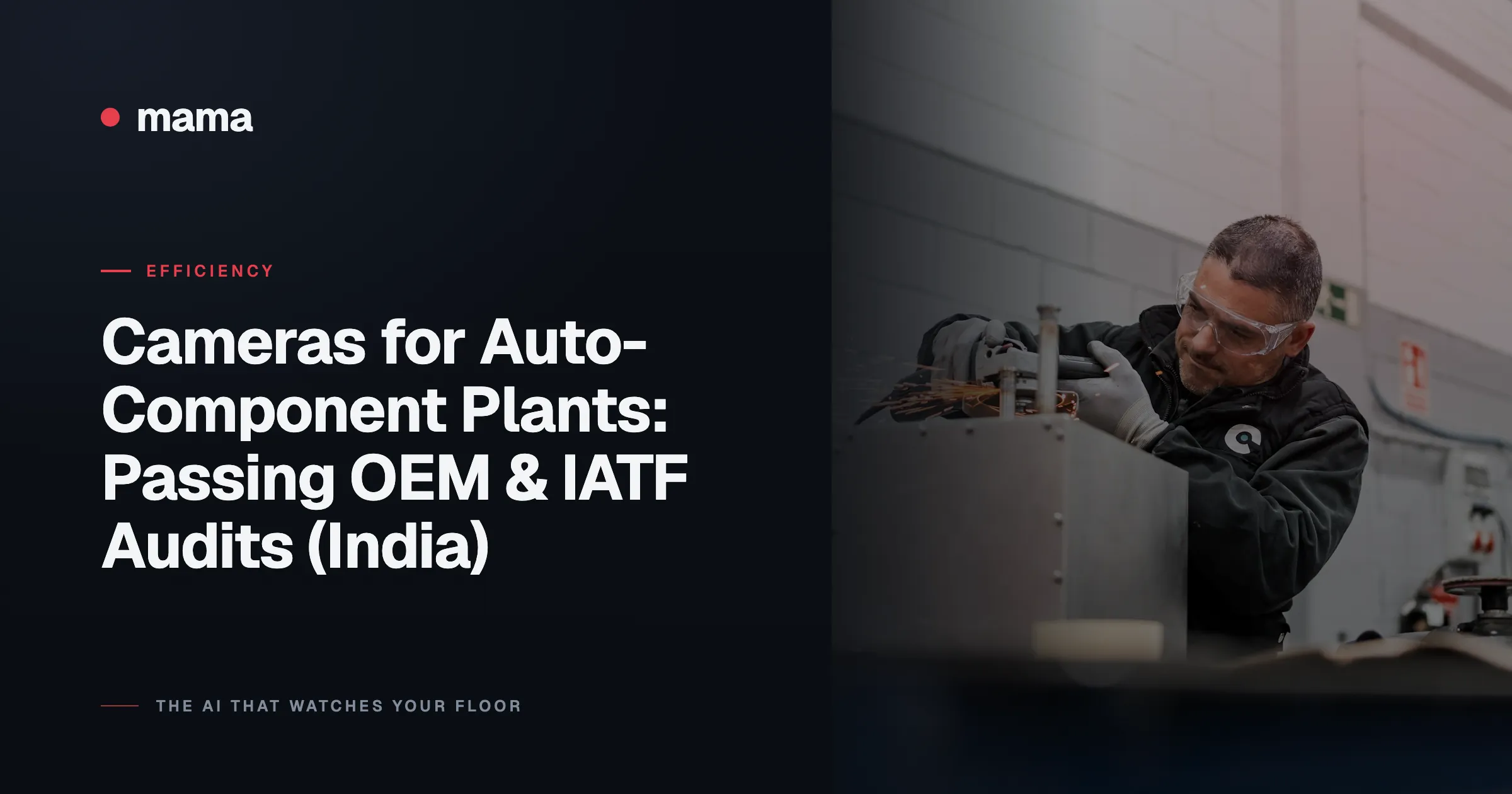 Cameras for Auto-Component Plants: Passing OEM & IATF Audits (India)