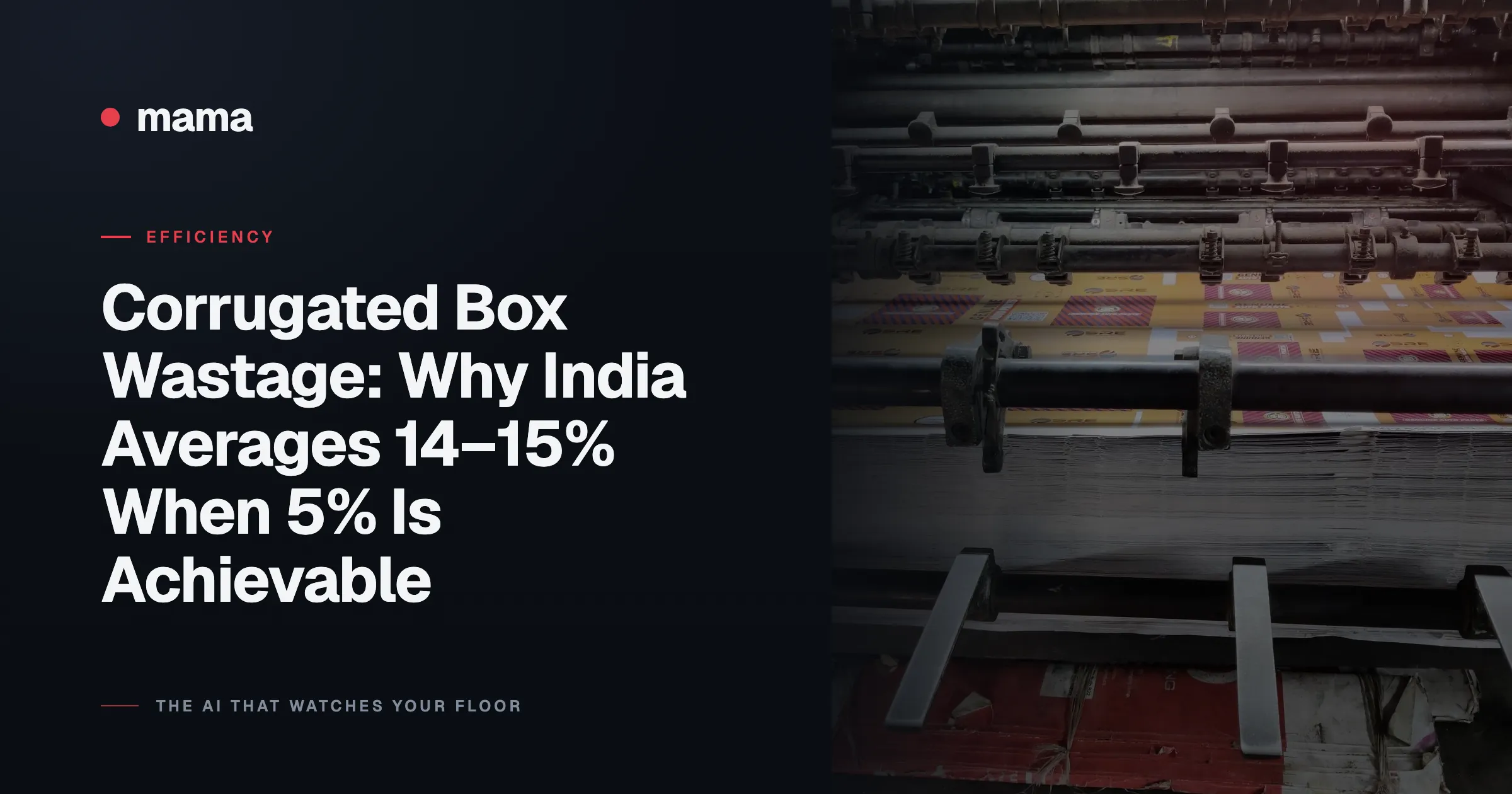 Corrugated Box Wastage: Why India Averages 14–15% When 5% Is Achievable