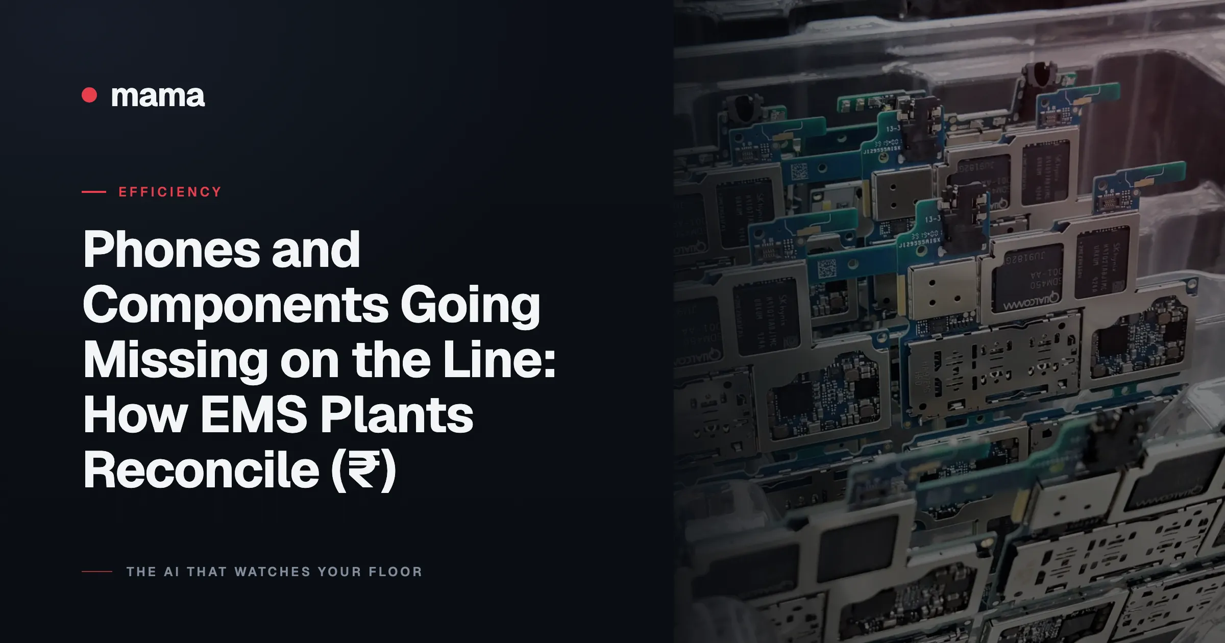 Phones and Components Going Missing on the Line: How EMS Plants Reconcile (₹)