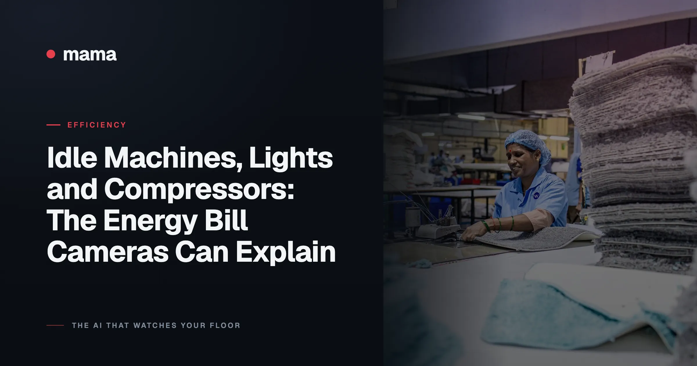 Idle Machines, Lights and Compressors: The Energy Bill Cameras Can Explain
