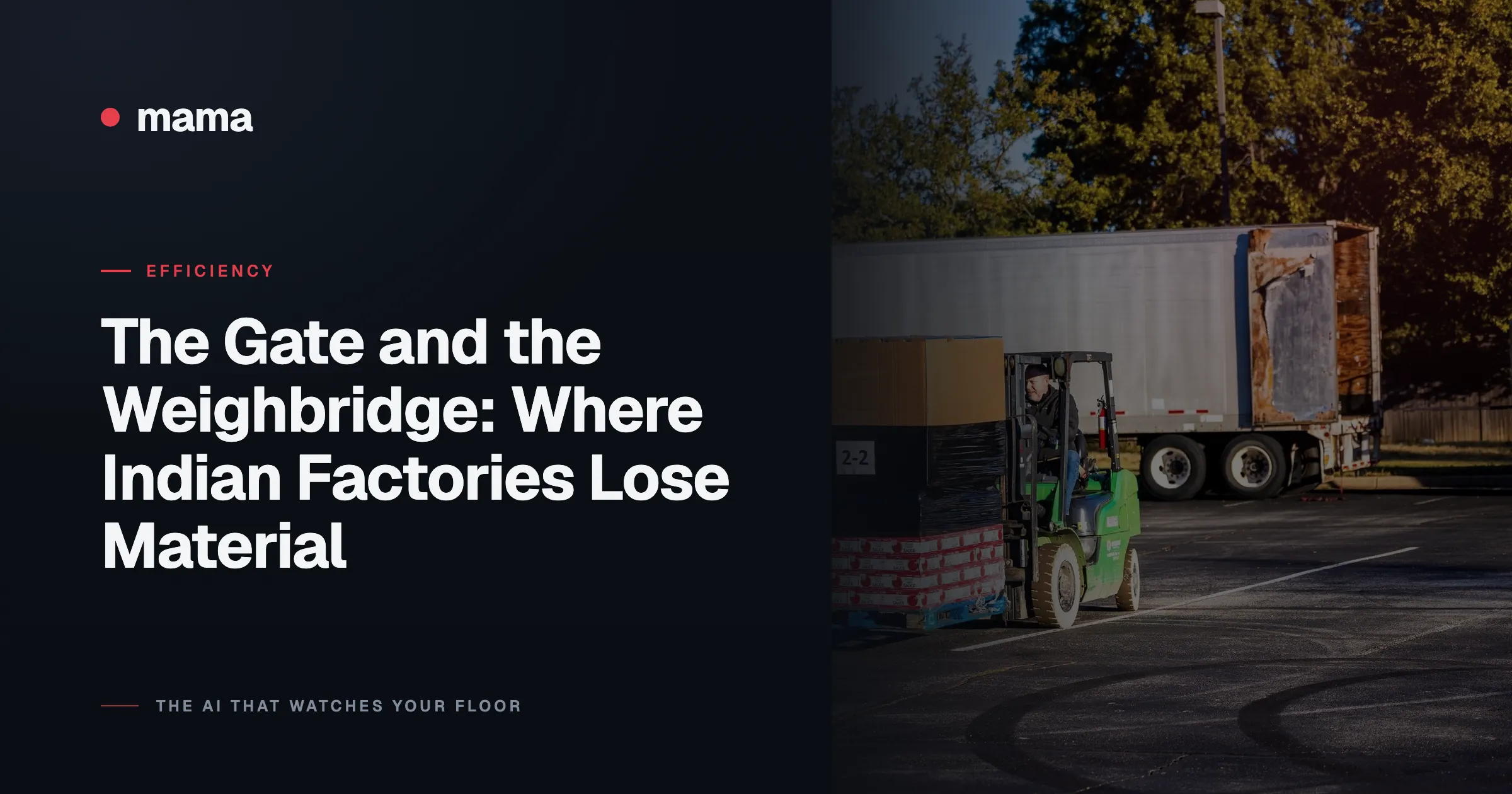 The Gate and the Weighbridge: Where Indian Factories Lose Material