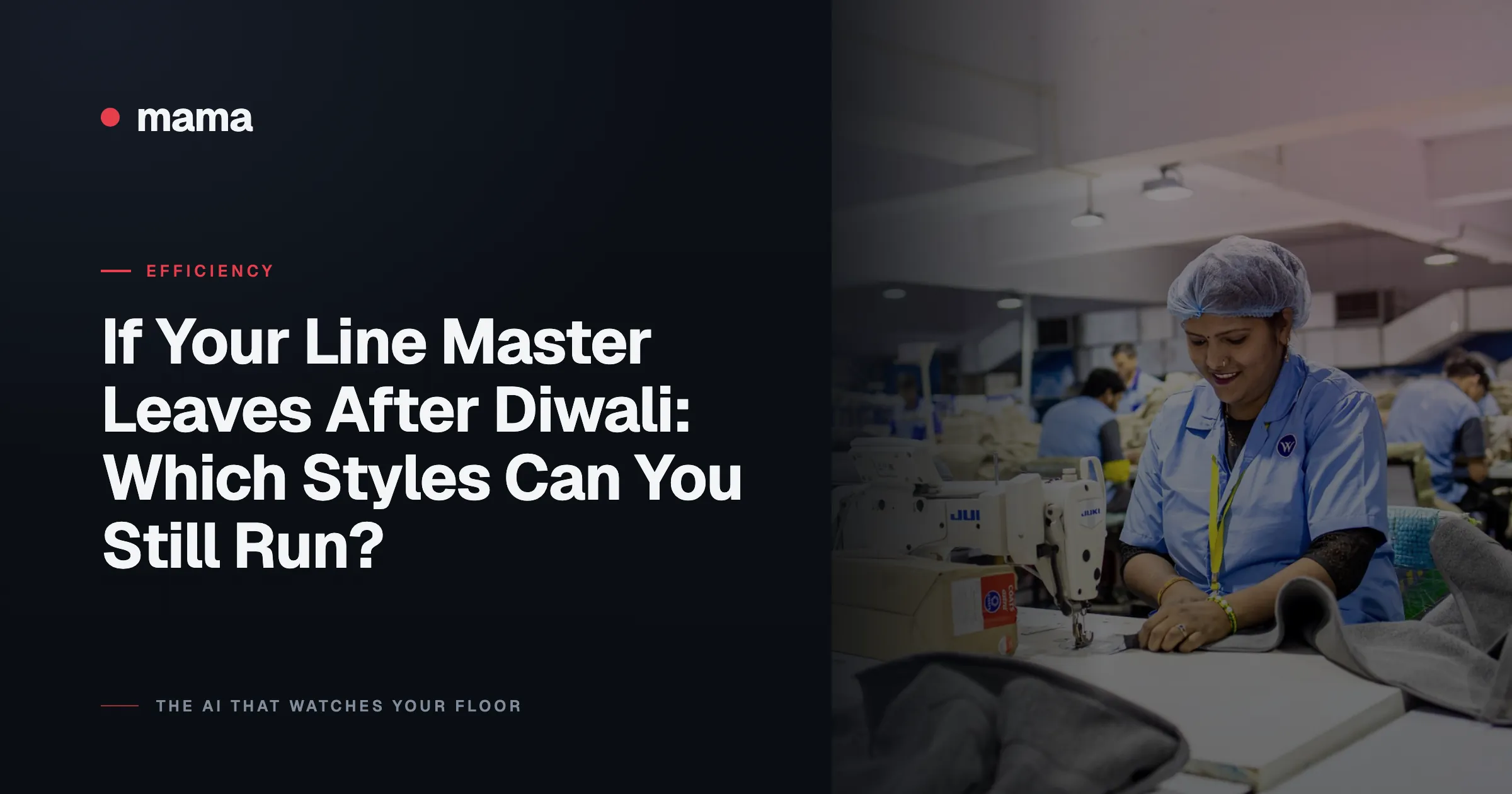 If Your Line Master Leaves After Diwali: Which Styles Can You Still Run?
