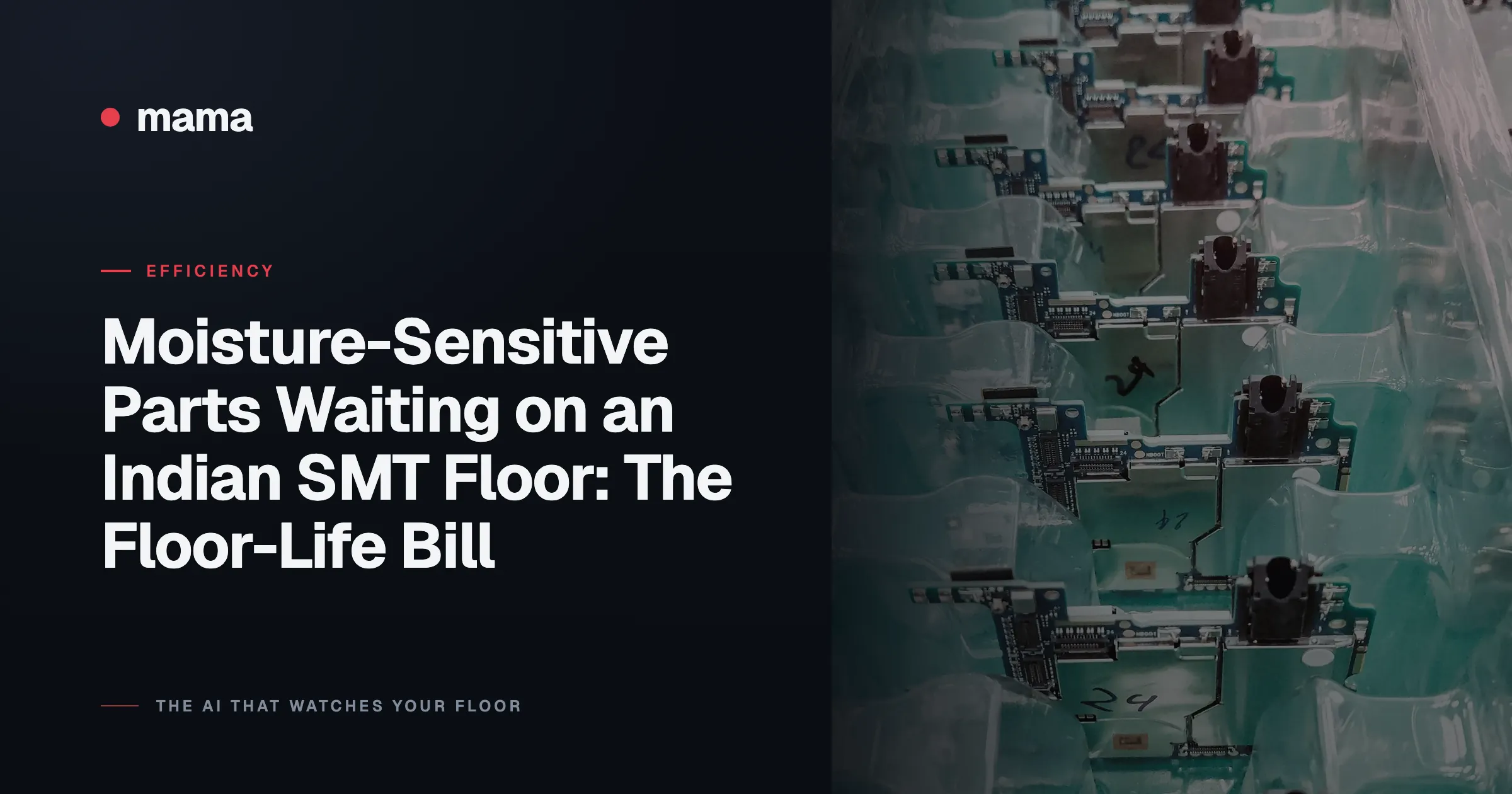 Moisture-Sensitive Parts Waiting on an Indian SMT Floor: The Floor-Life Bill
