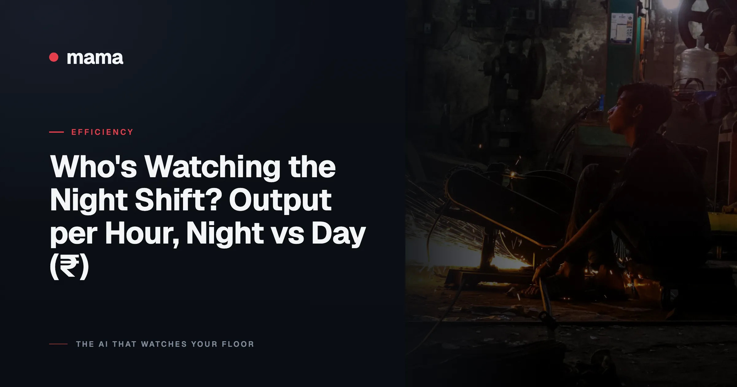 Who's Watching the Night Shift? Output per Hour, Night vs Day (₹)