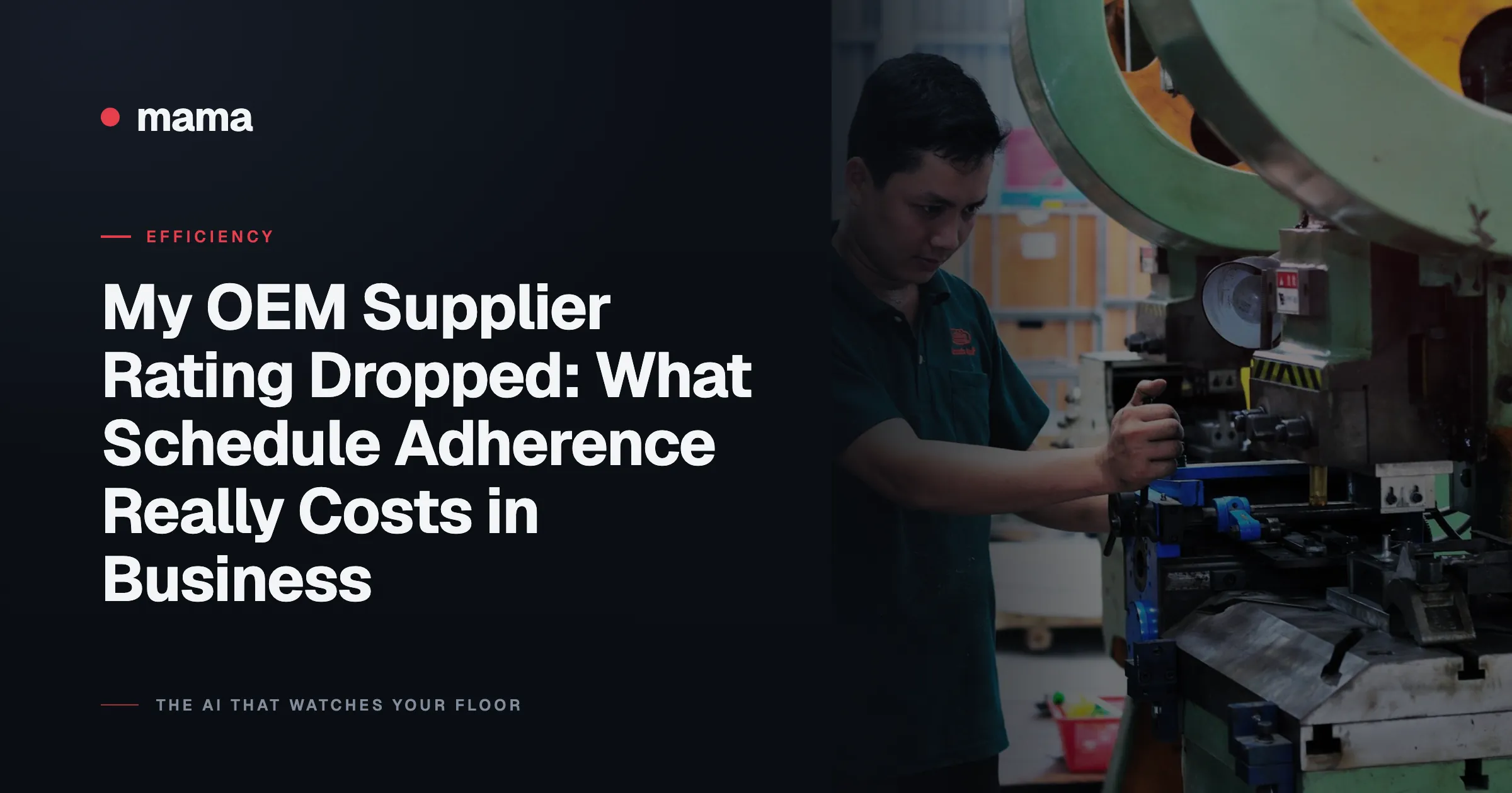 My OEM Supplier Rating Dropped: What Schedule Adherence Really Costs in Business