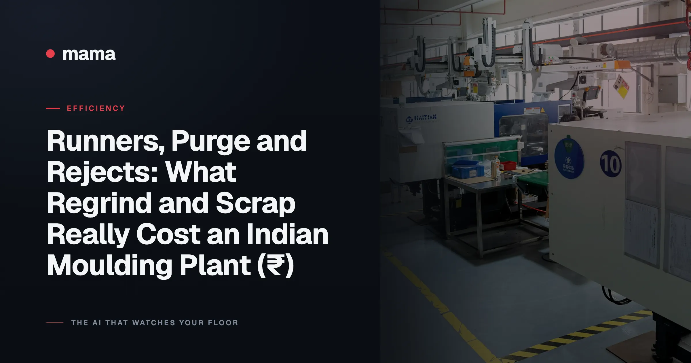 Runners, Purge and Rejects: What Regrind and Scrap Really Cost an Indian Moulding Plant (₹)