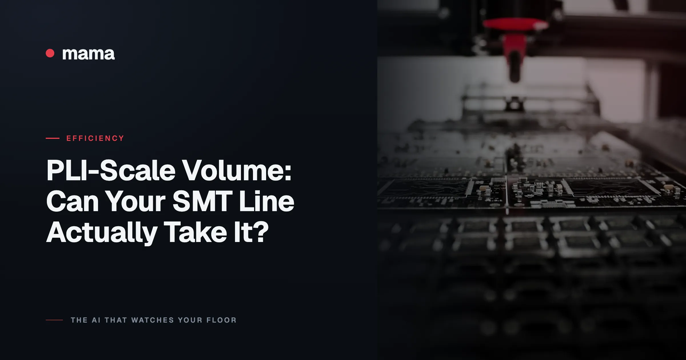 PLI-Scale Volume: Can Your SMT Line Actually Take It?