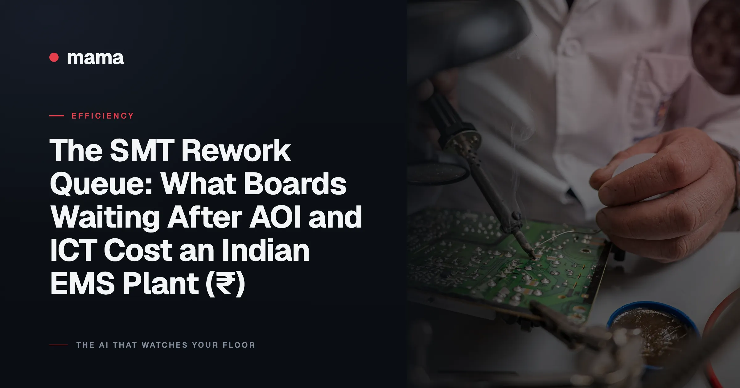 The SMT Rework Queue: What Boards Waiting After AOI and ICT Cost an Indian EMS Plant (₹)