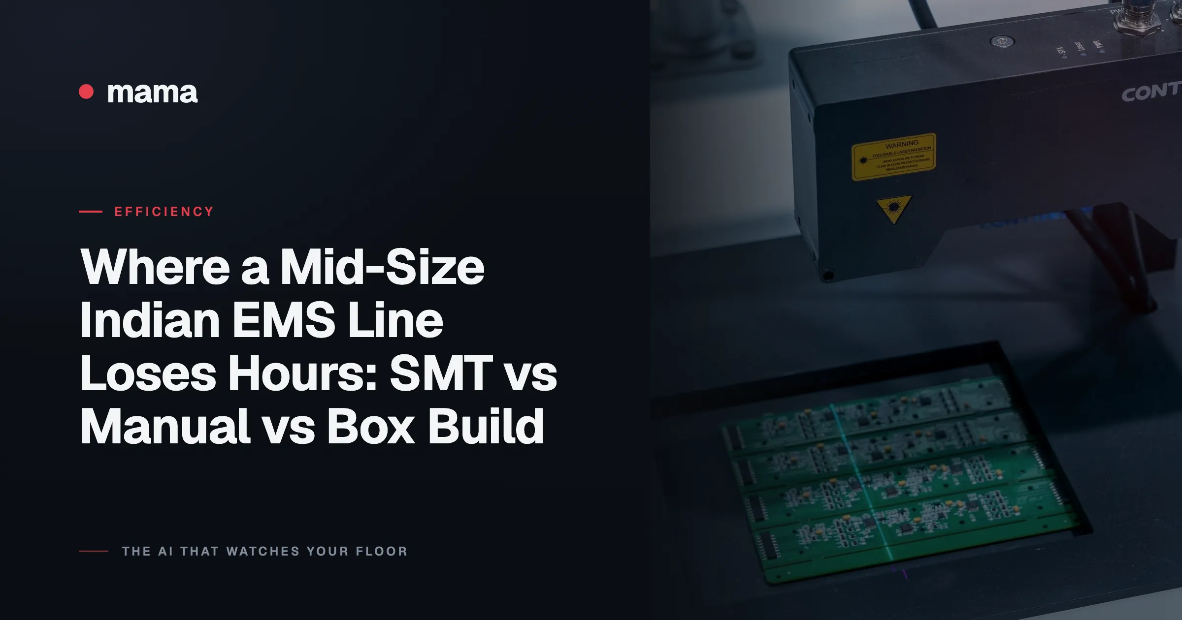 Where a Mid-Size Indian EMS Line Loses Hours: SMT vs Manual vs Box Build