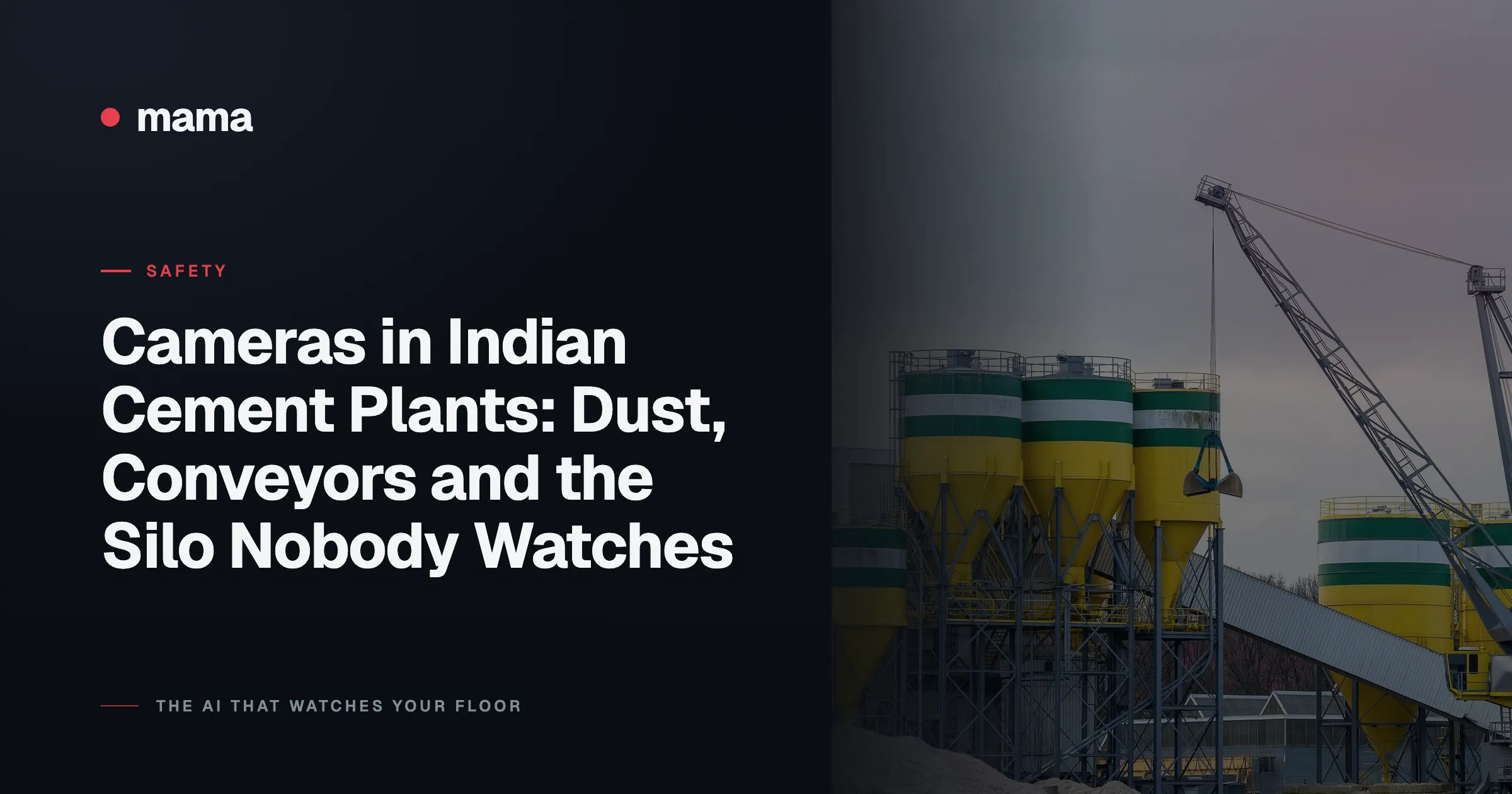 Cameras in Indian Cement Plants: Dust, Conveyors and the Silo Nobody Watches